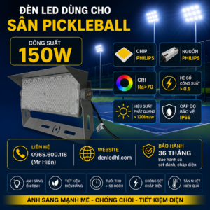 Đèn Dùng Cho Sân Pickleball 150w denledhl liên hệ 0965600118