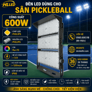 Đèn dùng cho sân pickleball 600w denledhl liên hệ 0965600118