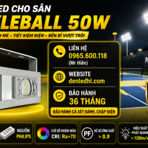 Thông Số Đèn LED Sân Pickleball 50w denledhl liên hệ 0965600118